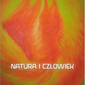 Rudolf Steiner - Natura i człowiek